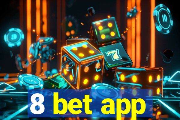 8 bet app